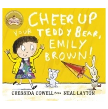 Cheer Up Your Teddy Emily Brown - Cressida Cowell