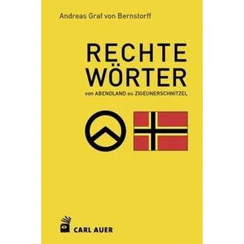 Rechte Wörter - Bernstorff, Andreas Graf von
