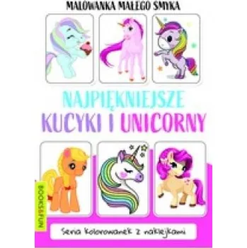 První čtění Malowanka Małego Smyka. Najpiękniejsze kucyki... - praca zbiorowa