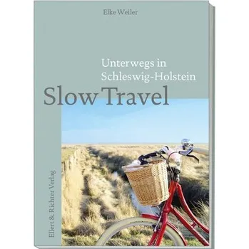 Cestování Unterwegs in Schleswig-Holstein - Weiler, Elke