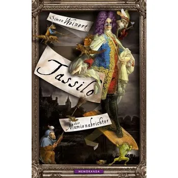 Tassilo der Mumienabrichter - Weinert, Simon