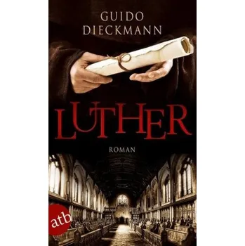 Literární biografie Luther - Guido Dieckmann