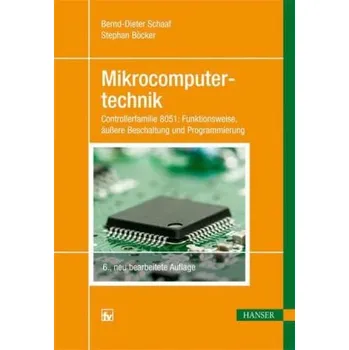 Mikrocomputertechnik - Schaaf, Bernd-Dieter
