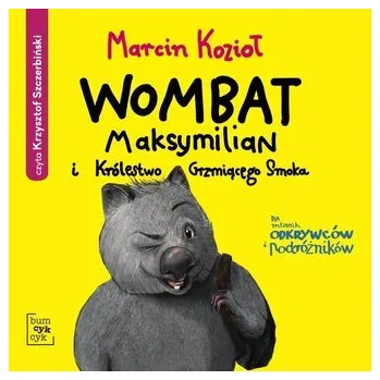 Wombat Maksymilian i Królestwo.. audiobook - Kozioł Marcin