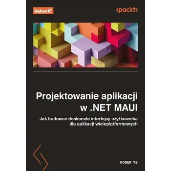 Projektowanie aplikacji w .NET MAUI - Roger Few