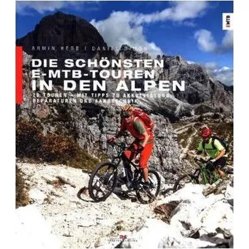 Die schönsten E-MTB-Touren in den Alpen - Herb, Armin
