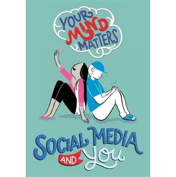 Your Mind Matters: Social Media and You - Head Honor [EN] (2020, Taschenbuch, Hachette Children's Group)