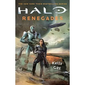 Halo: Renegades - Gay, Kelly [EN] (2019, Brožovaná / brožovaná, Titan Books Ltd)