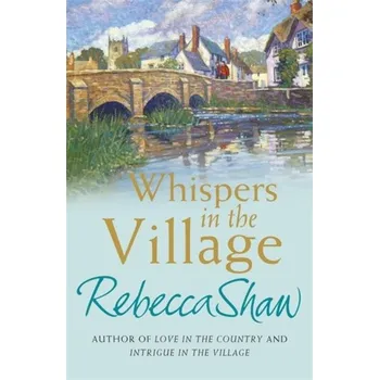 Whispers In The Village - Shawcross, Rebecca