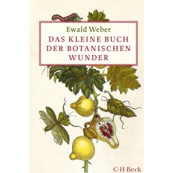 Příroda Das kleine Buch der botanischen Wunder - Weber, Ewald