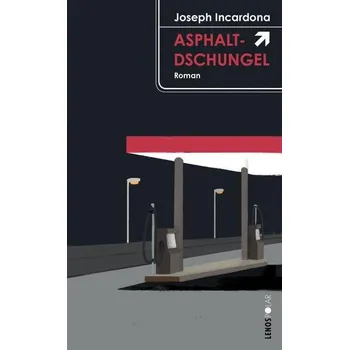 Asphaltdschungel - Incardona, Joseph