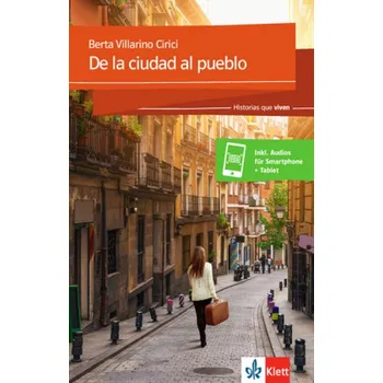 Španělský jazyk De la ciudad al pueblo - Villarino, Berta