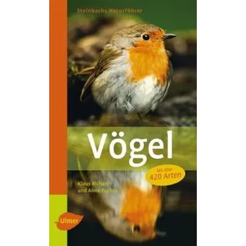 Encyklopedie Steinbachs Naturführer Vögel - Klaus Richarz