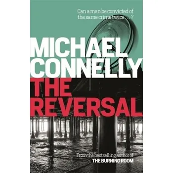 The Reversal. Spur der toten Mädchen, englische Ausgabe - Michael Connelly