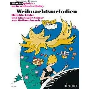 Klavier spielen, mein schönstes Hobby - Weihnachtsmelodien - Heumann, Hans-Günter