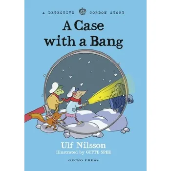 První čtění Detective Gordon: A Case with a Bang - Nilsson, Ulf