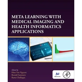 Technika Meta Learning With Medical Imaging and Health Informatics Applications