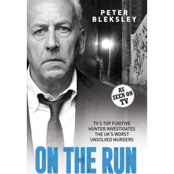 Literární biografie On the Run - Bleksley, Peter