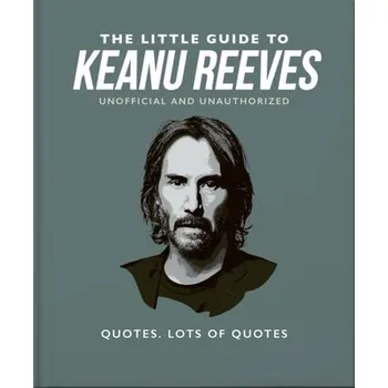 Cestování The Little Guide to Keanu Reeves - Orange Hippo!