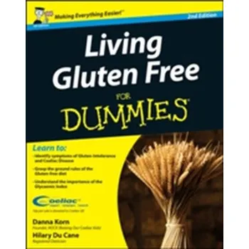Living Gluten-Free For Dummies - Du Cane, Hilary; Baic, Sue; Denby, Nigel; Korn, Dana
