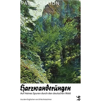 Literární cestopis Harzwanderungen - Scraton, Paul