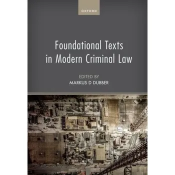 Foundational Texts in Modern Criminal Law