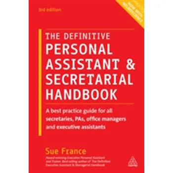 The Definitive Personal Assistant & Secretarial Handbook - France, Sue