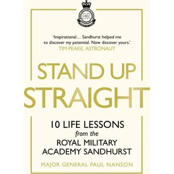 Učebnice Stand Up Straight - Nanson, Major General Paul