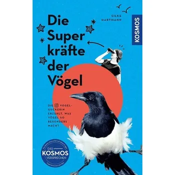 Příroda Die Superkräfte der Vögel - Hartmann, Silke