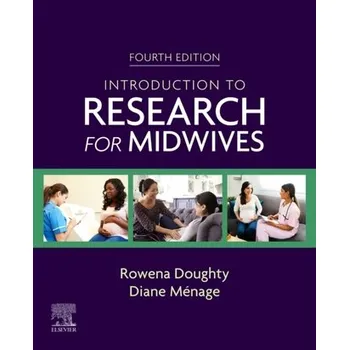 Introduction to Research for Midwives - Doughty, Rowena; Menage, Diane
