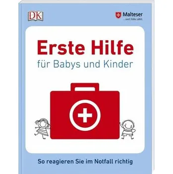 Erste Hilfe für Babys und Kinder - Malteser