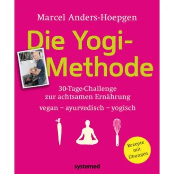 Die Yogi-Methode - Anders-Hoepgen, Marcel
