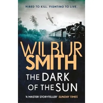 The Dark of the Sun - Smith, Wilbur