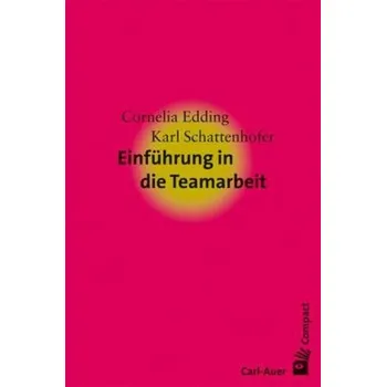 Einführung in die Teamarbeit - Edding, Cornelia