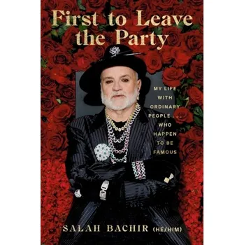 Literární biografie First To Leave The Party - Bachir, Salah; Bernard, Jami