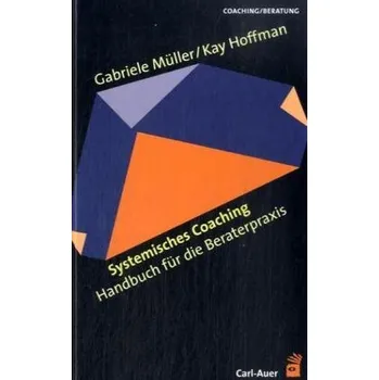 Systemisches Coaching - Müller, Gabriele