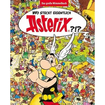 První čtění Wo steckt eigentlich Asterix? - Das große Wimmelbuch - Uderzo, Albert