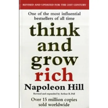 Think and Grow Rich - Napoleon Hill [EN] (2004, Brožovaná / brožovaná, Random House UK Ltd)