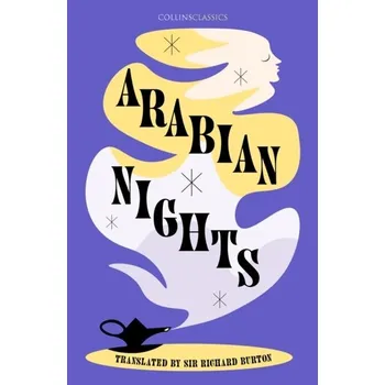 Beletrie pro dospělé Arabian Nights - Burton, Sir Richard Francis; Fowkes, Charles [EN] (2022, Brožovaná, HarperCollins Publishers)