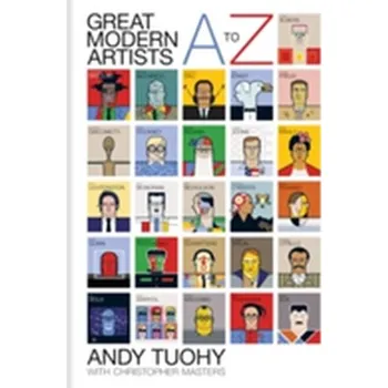 Kniha A-Z Great Modern Artists - Tuohy, Andy