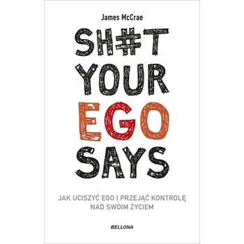 Sh#t your ego says - McCrae, James