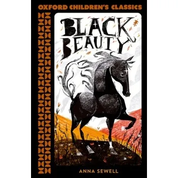 Oxford Children's Classics: Black Beauty - Sewell Anna