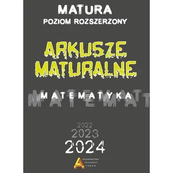 Matematika Matematyka. Arkusze Maturalne 2023 ZR - praca zbiorowa