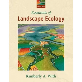 Essentials of Landscape Ecology - Witherspoon, Kimberly