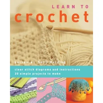 Learn to Crochet - Harding, Sally