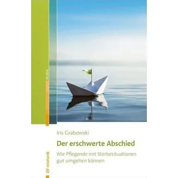 Der erschwerte Abschied - Grabowski, Iris