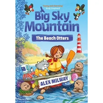 Cestování Big Sky Mountain: The Beach Otters - Milway, Alex