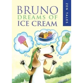 Bruno Dreams of Ice Cream - Whitfield, Peter