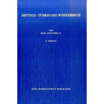 Slovník Deutsch-Türkisches Wörterbuch. Almanca-Türkce Sözlük - Steuerwald, Karl