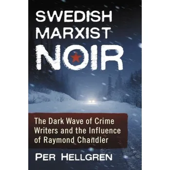 Swedish Marxist Noir - Hellgren, Per